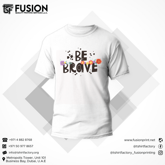 Be Brave Premium Tshirt Design